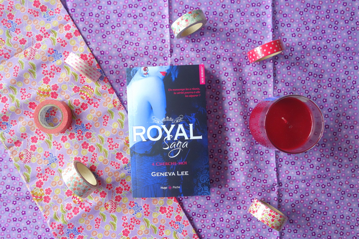 Royal Saga tome 4 : Cherche-moi, de Geneva Lee - Blog partenaire Hugo new romance