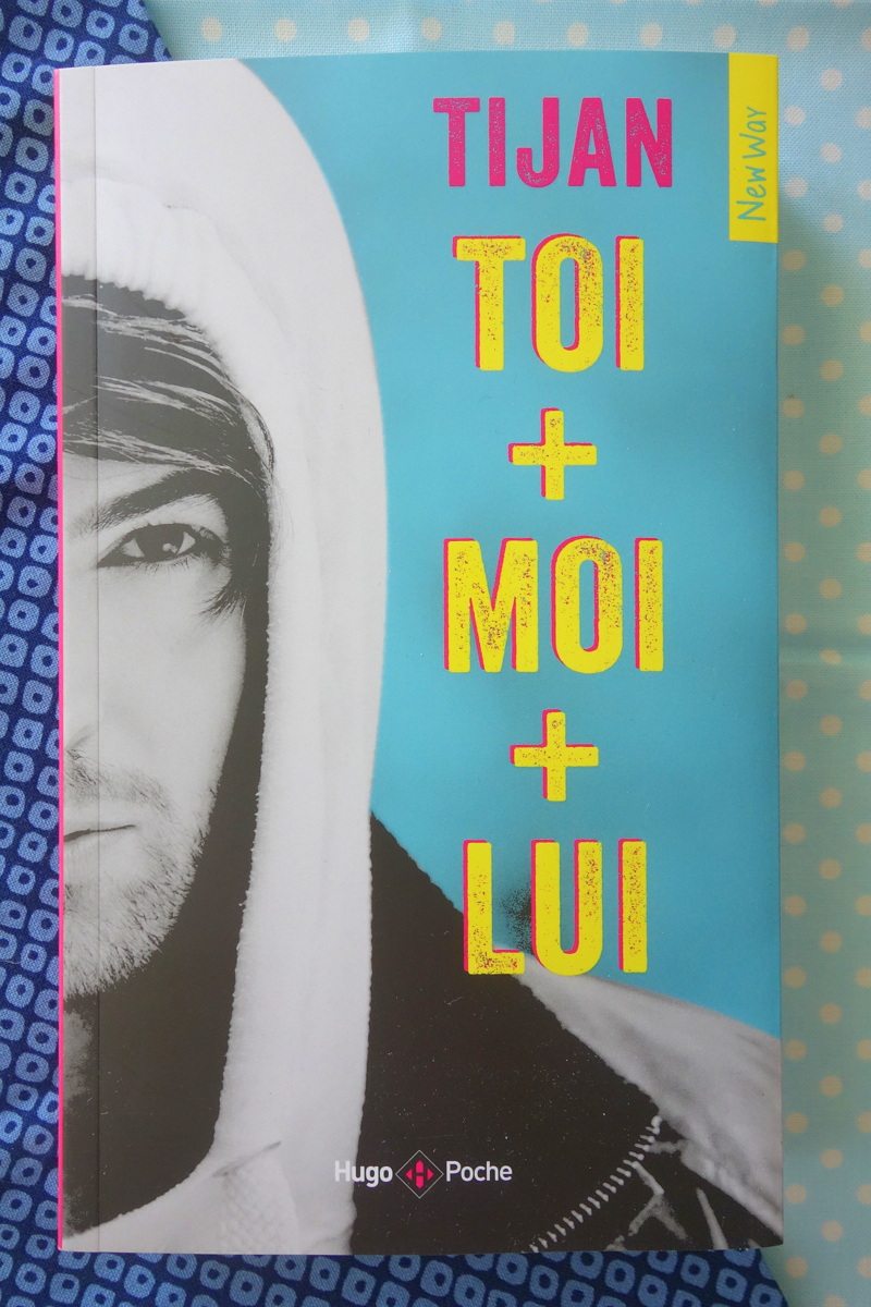 Toi + moi + lui - Tijan - Hugo new way