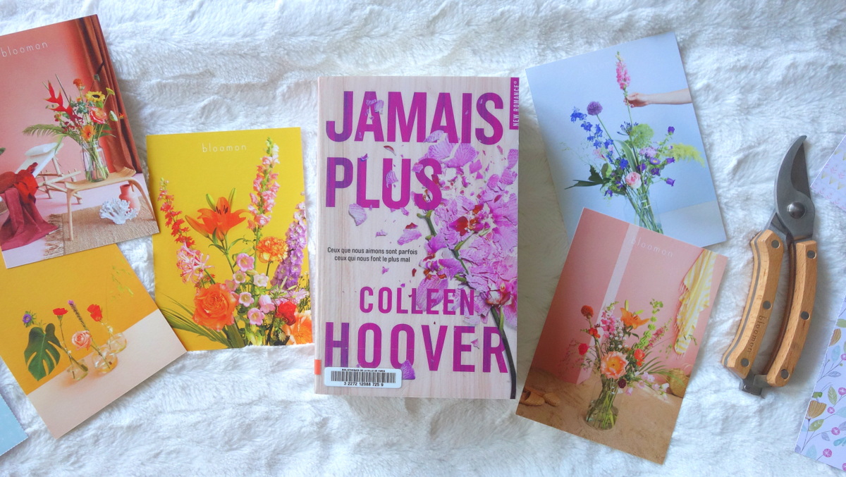 Jamais plus, un roman poignant signé Colleen Hoover - Le blog de Lili