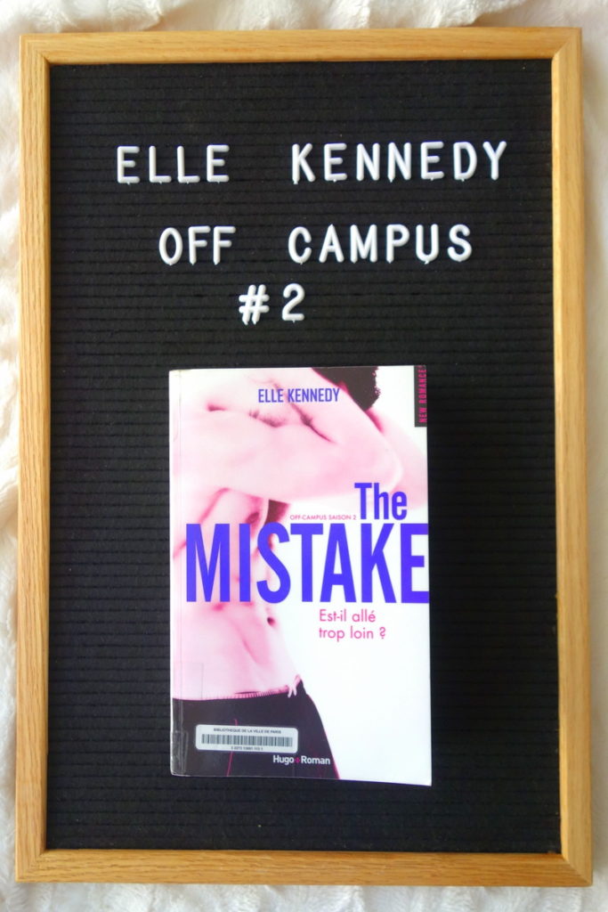 "The mistake" d’Elle Kennedy, 2e tome de la saga Off-campus - Le blog ...