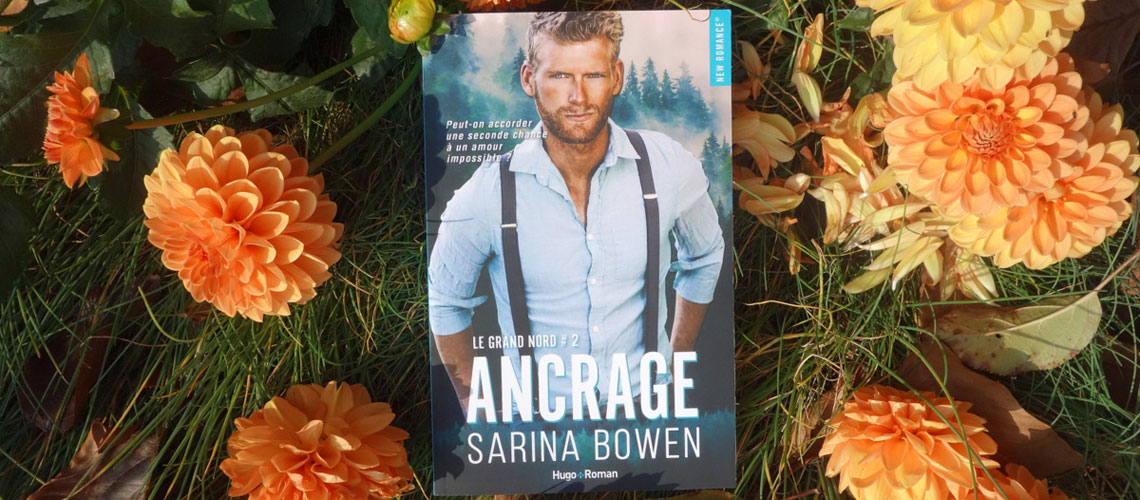 Ancrage - Sarina Bowen - Hugo new romance