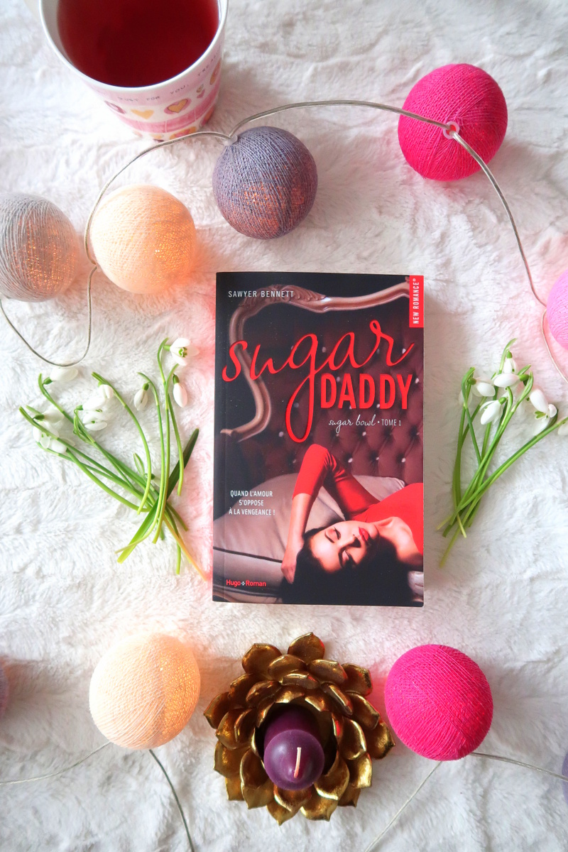 Sugar Daddy - Sugar bowl – tome 1 - Sawyer Bennett 