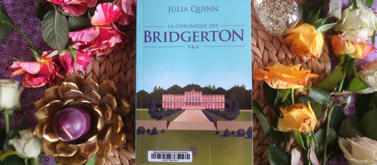 La Chronique des Bridgerton, tomes 5 & 6, de Julia Quinn : voyage